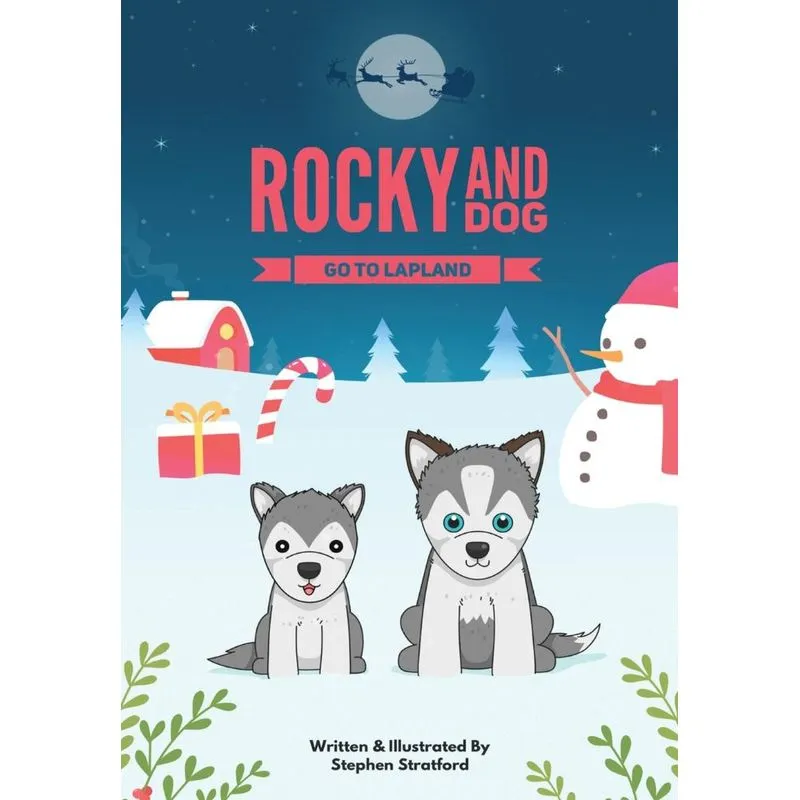 Rocky and Dog Go To Lapland