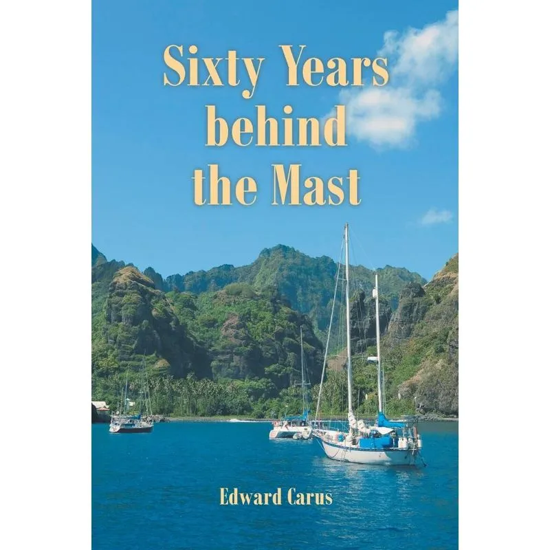 Sixty Years behind the Mast
