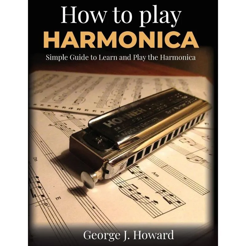 How To Play Harmonica
