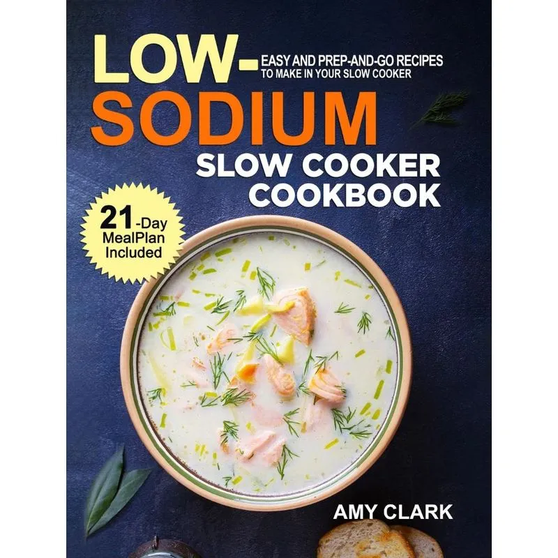 Low Sodium Slow Cooker Cookbook