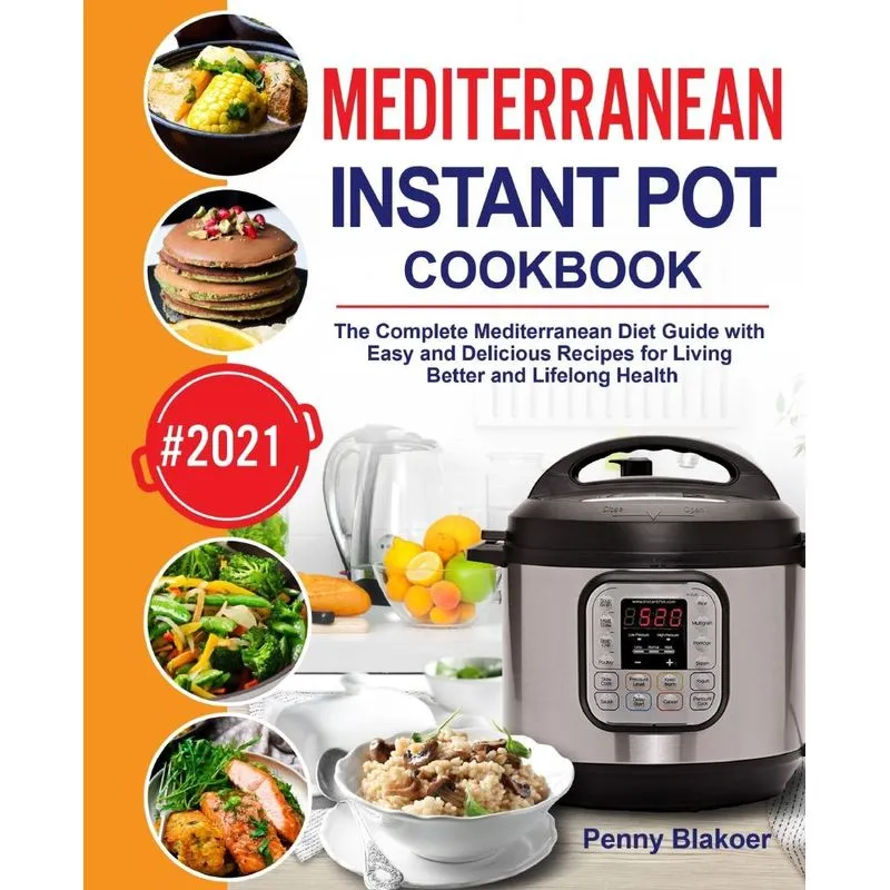 Mediterranean Instant Pot Cookbook
