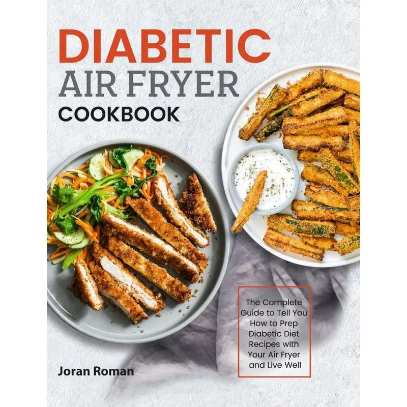 Diabetic Air Fryer Cookbook