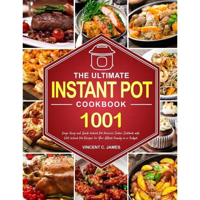 The Ultimate Instant Pot Cookbook