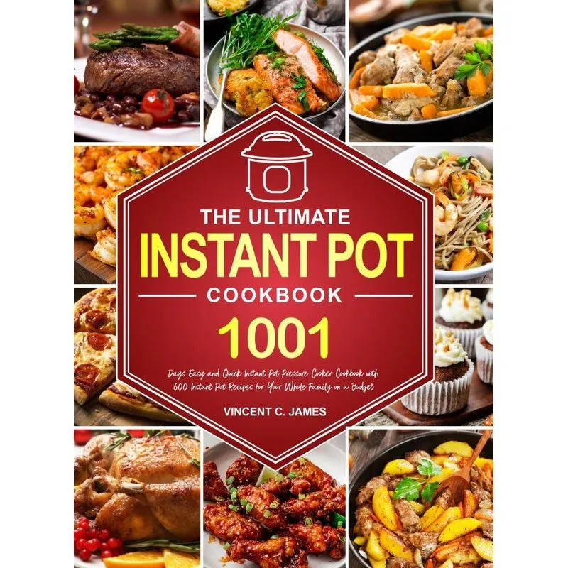 The Ultimate Instant Pot Cookbook