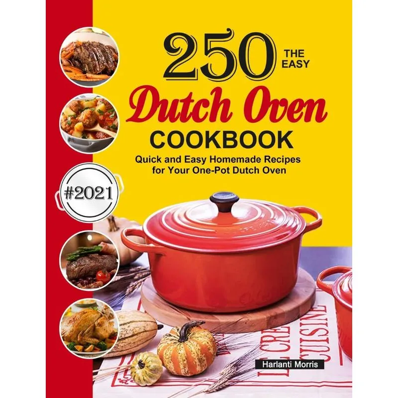 The Easy Dutch Oven Cookbook