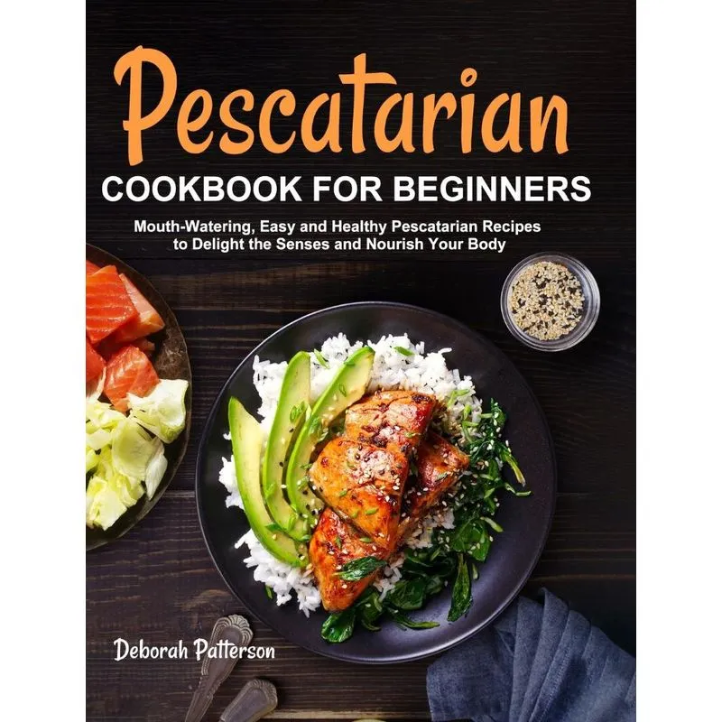 Pescatarian Cookbook for Beginners
