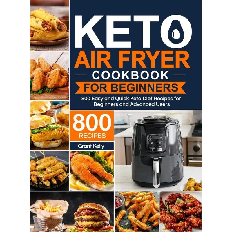 Keto Air Fryer Cookbook for Beginners