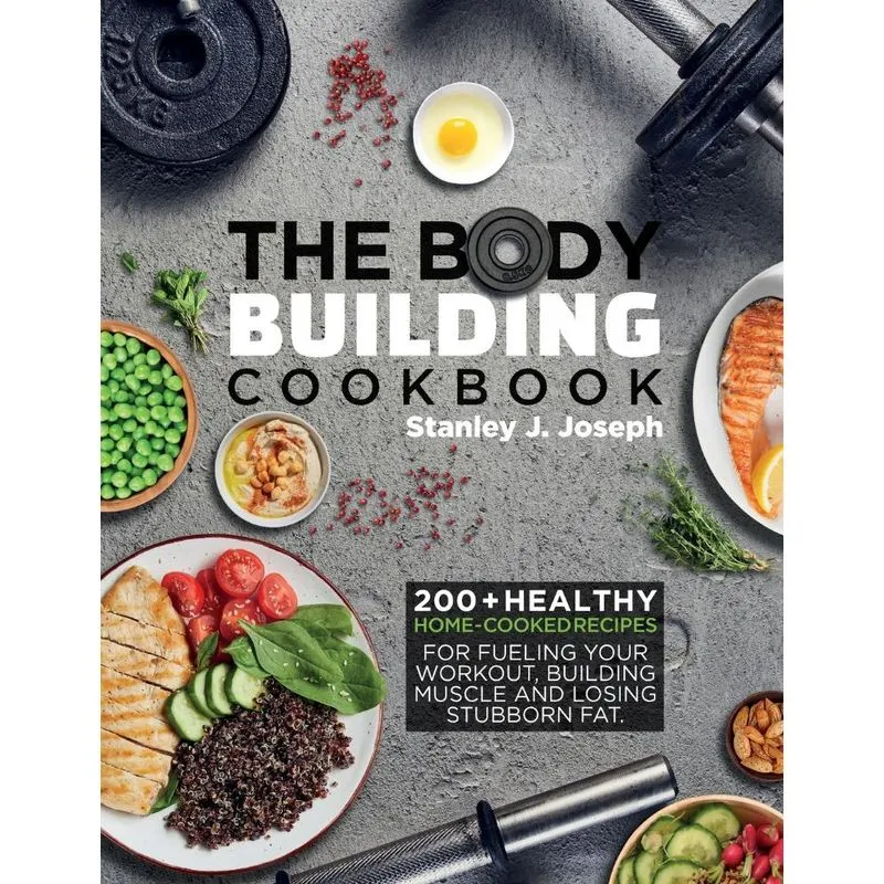 The Bodybuilding Cookbook