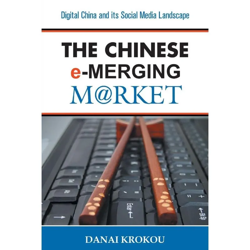 The Chinese e-Merging Market, Second Edition