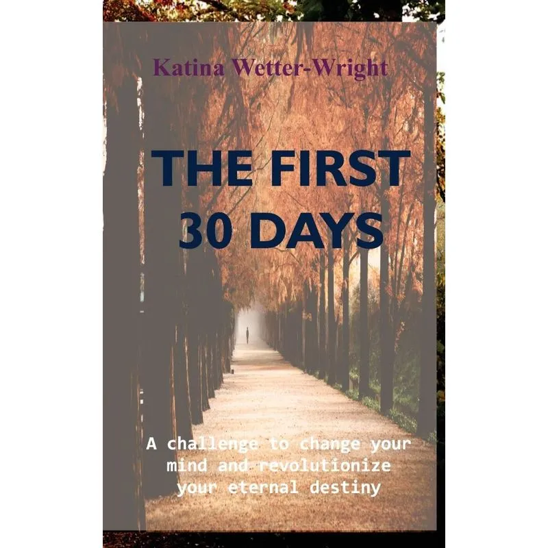 The First 30 Days