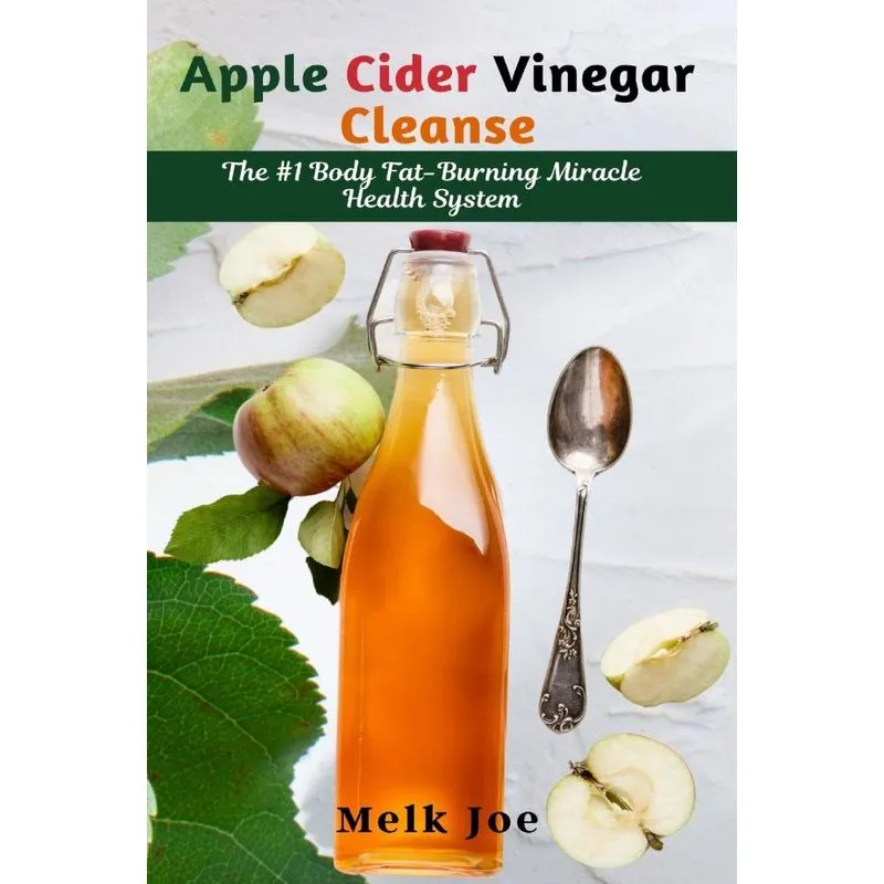 Apple Cider Vinegar Cleanse