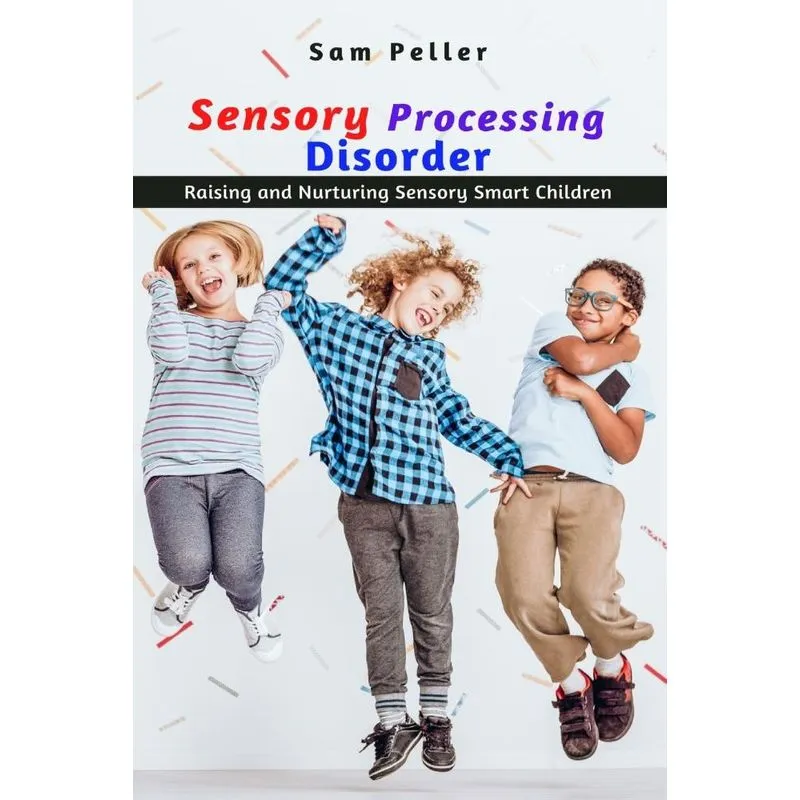 Sensory Processing Disorder