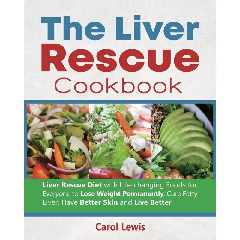 The Liver Rescue Cookbook