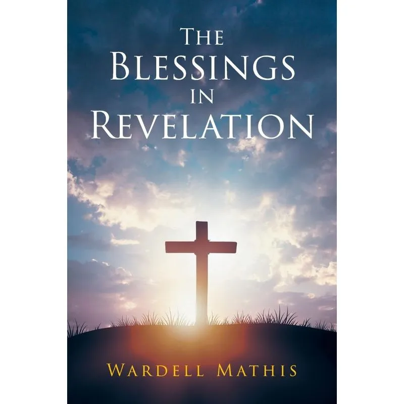 The Blessings In Revelation