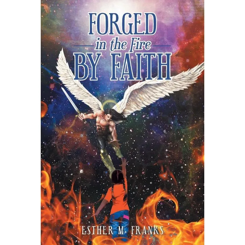 Forged in the Fire by Faith