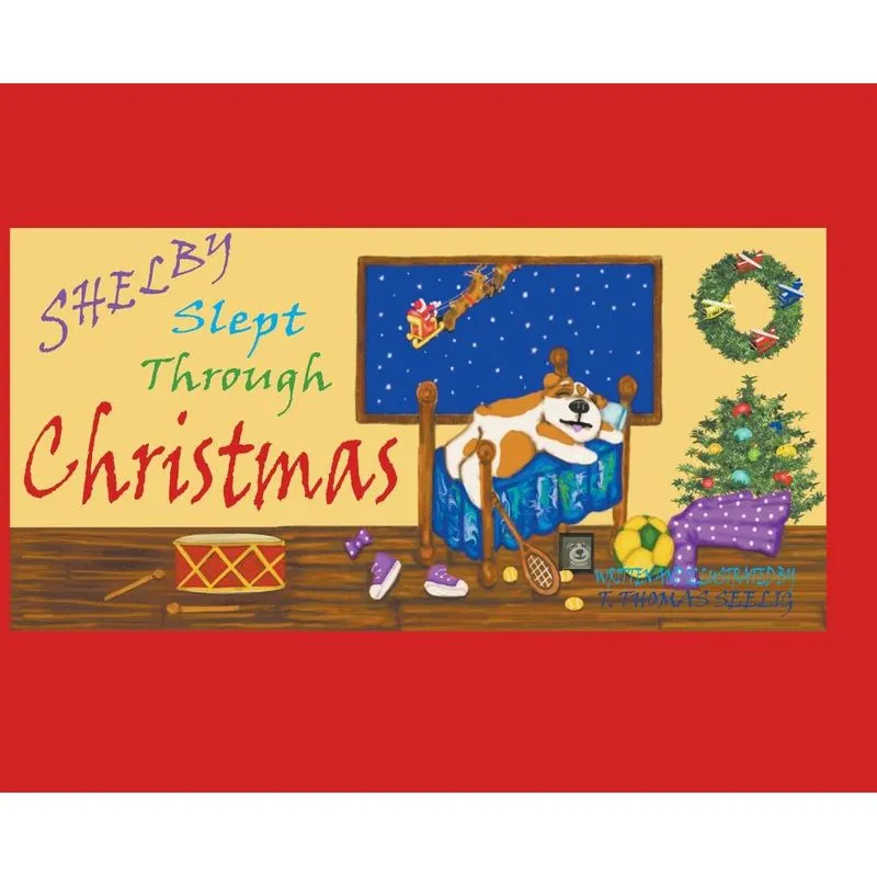 Shelby Slept Through Christmas