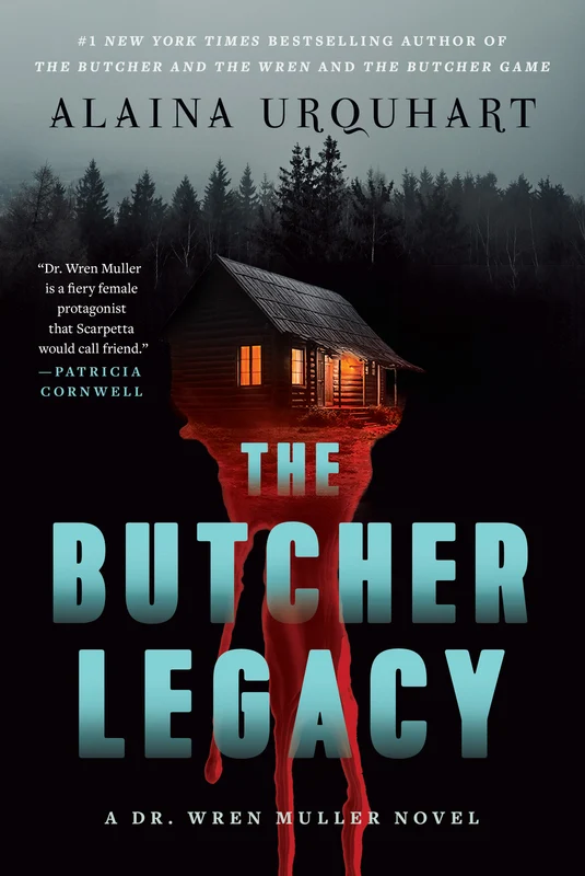 The Butcher Legacy: A Dr. Wren Muller Novel