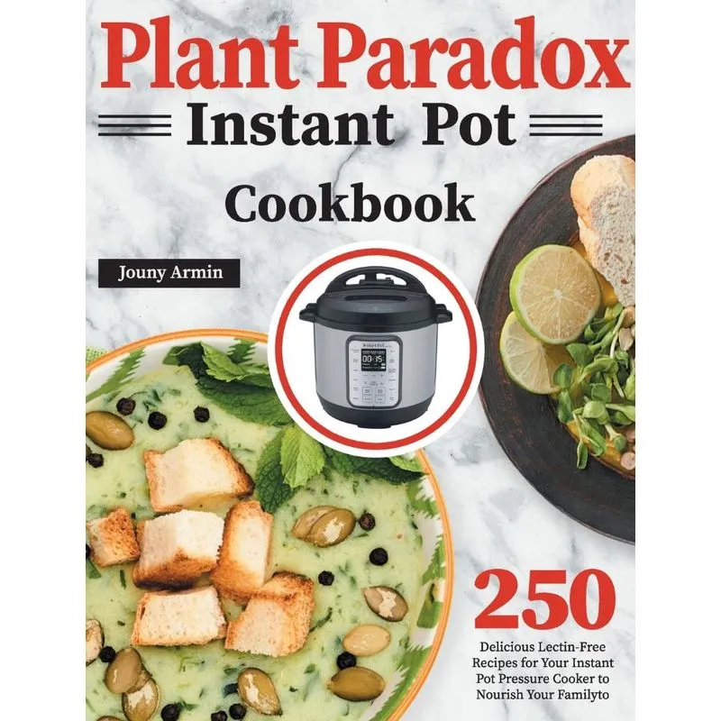 Plant Paradox Instant Pot Cookbook