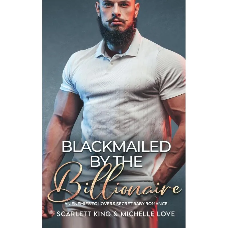 Blackmailed by the Billionaire