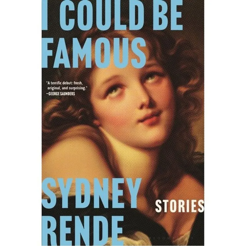 I COULD BE FAMOUS - STORIES