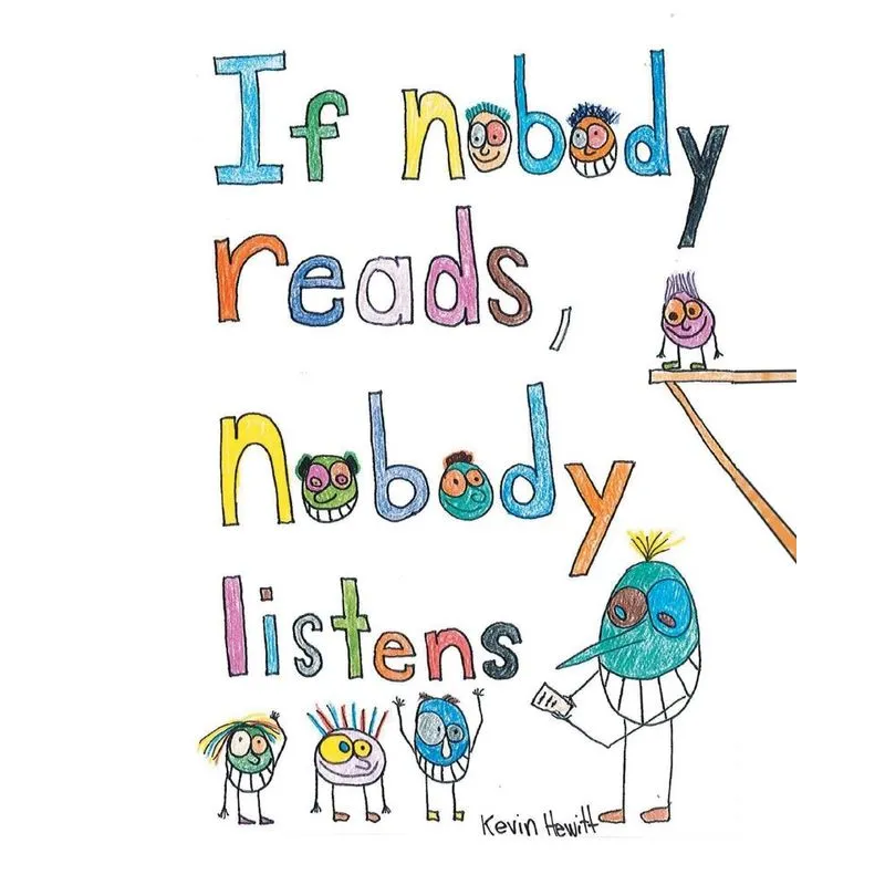If Nobody Reads Nobody Listens