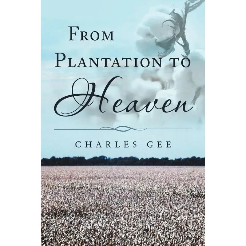 From Plantation to Heaven
