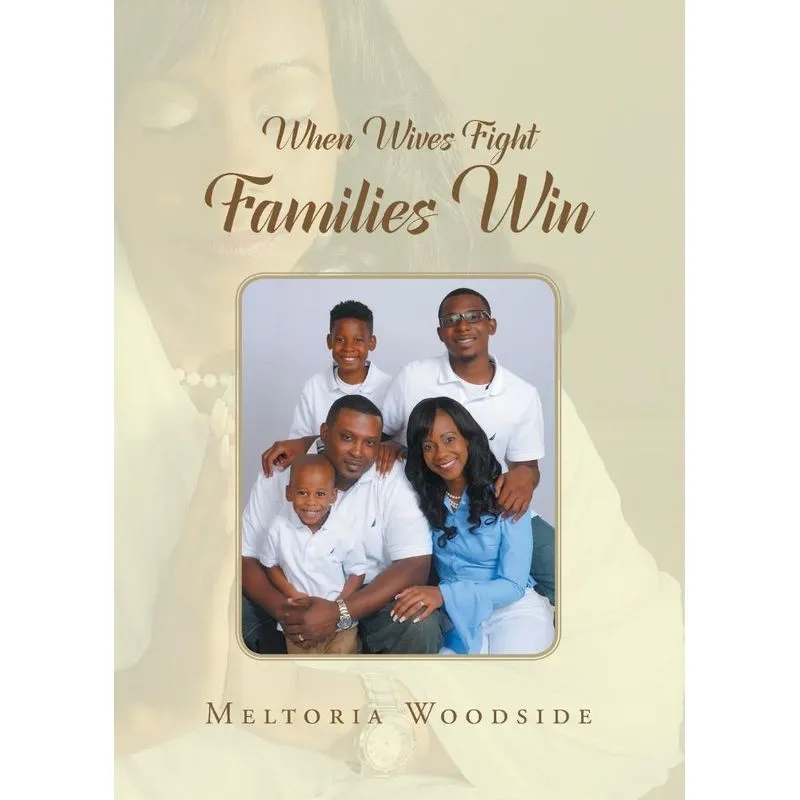 When Wives Fight Families Win