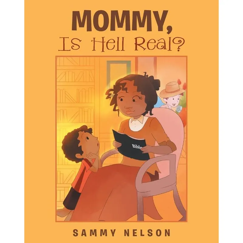 Mommy, Is Hell Real?