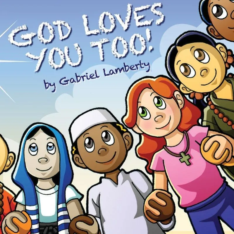 God Loves You Too!