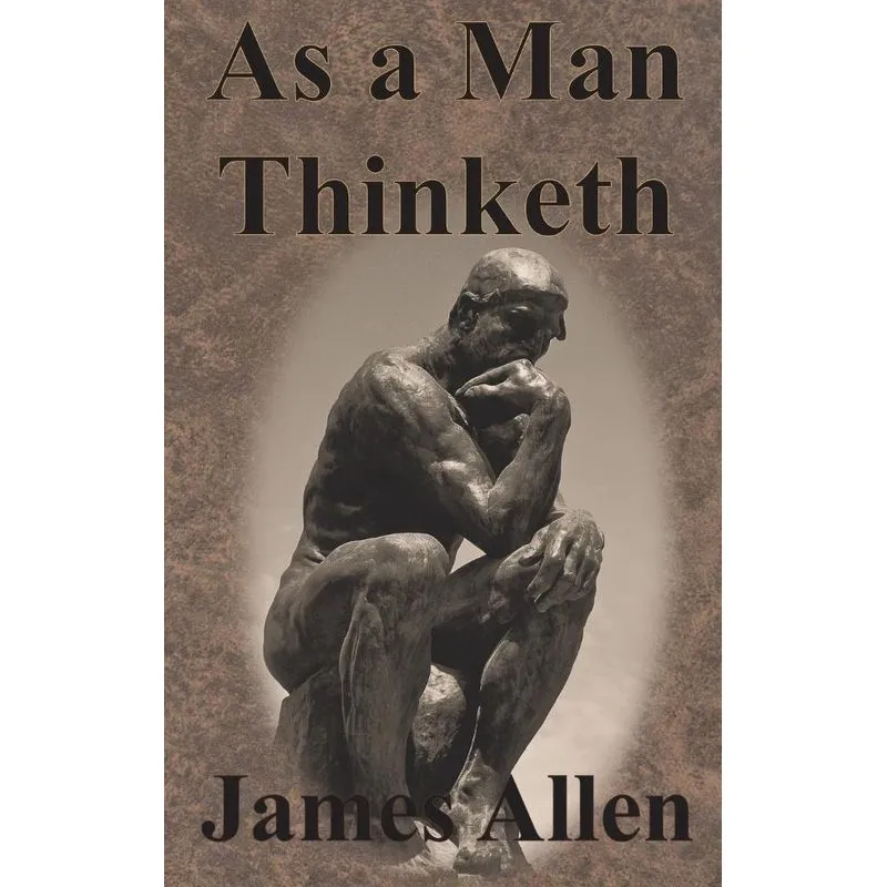 As a Man Thinketh