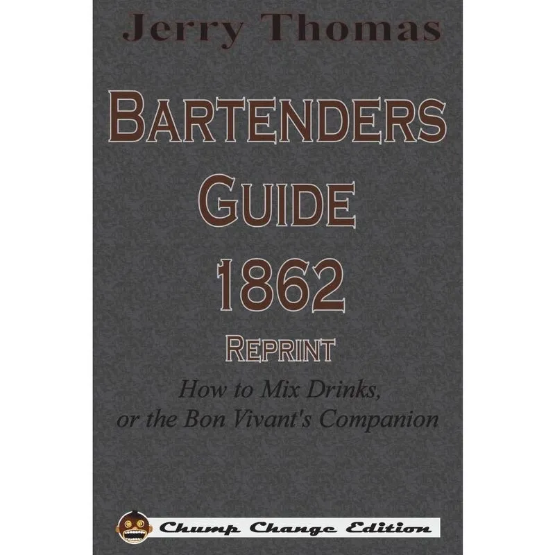 Jerry Thomas Bartenders Guide 1862 Reprint