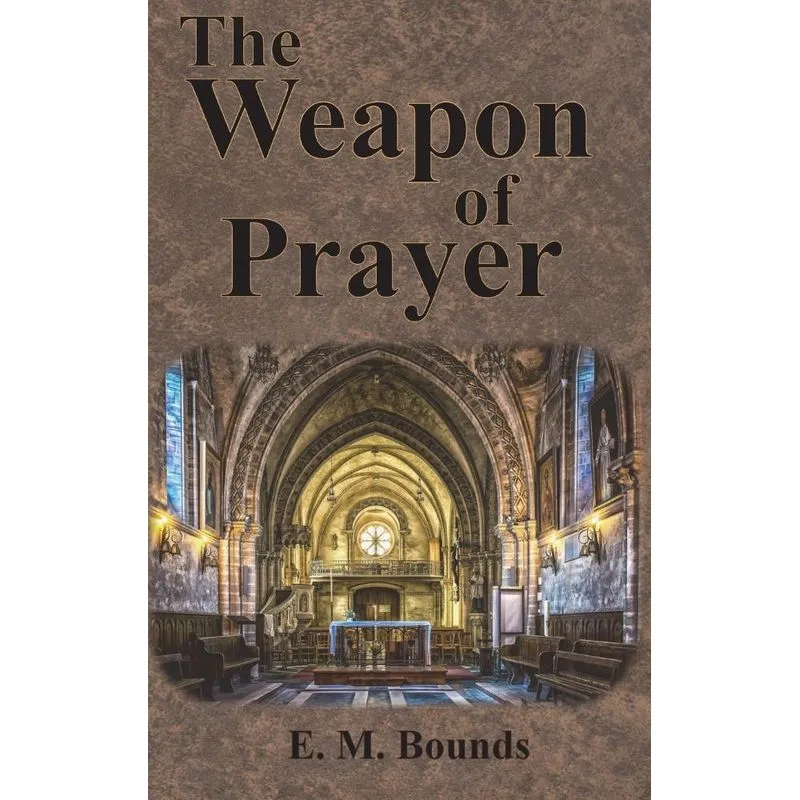 The Weapon of Prayer