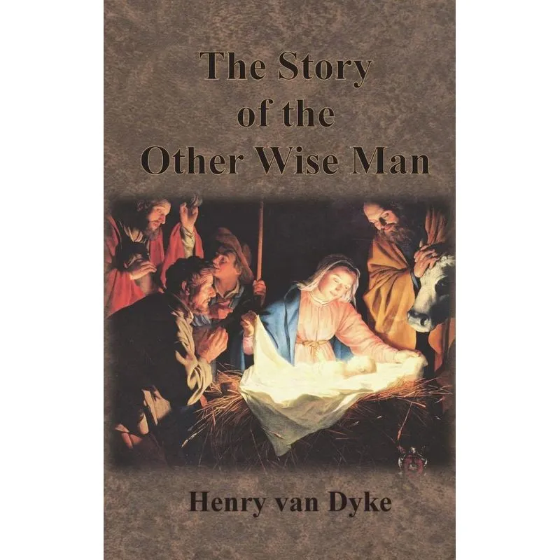 The Story of the Other Wise Man
