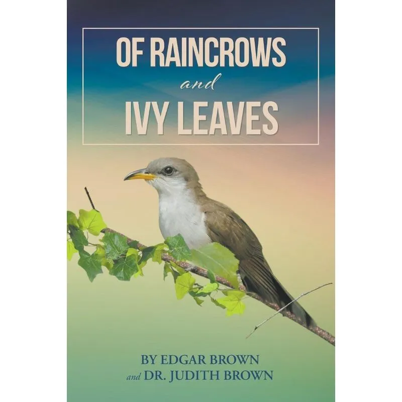 Of Raincrows and Ivy Leaves