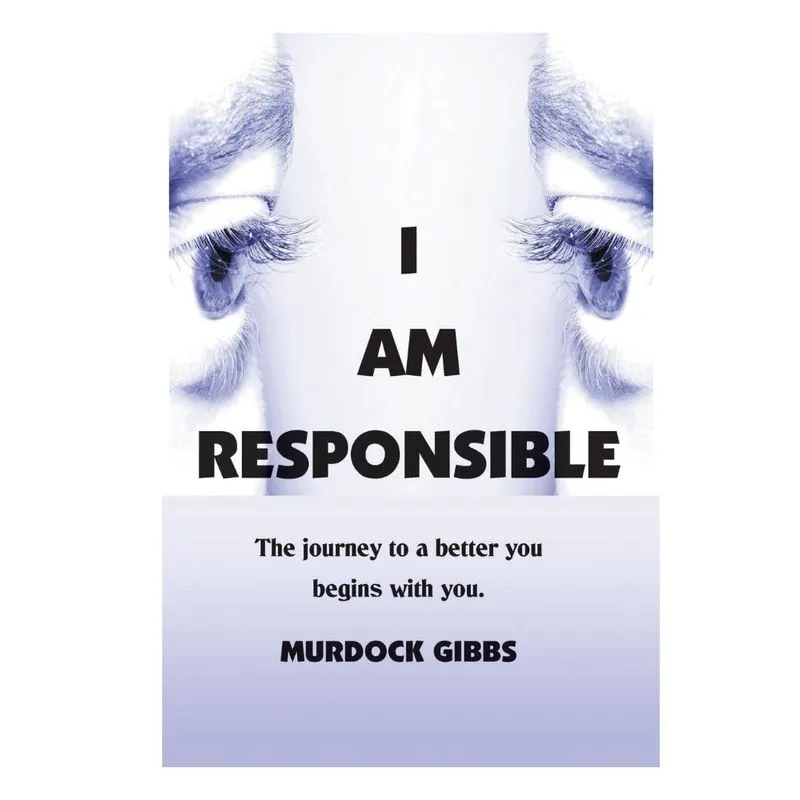 I AM RESPONSIBLE