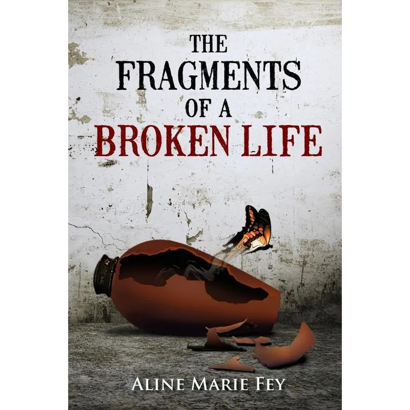 The Fragments of a Broken Life