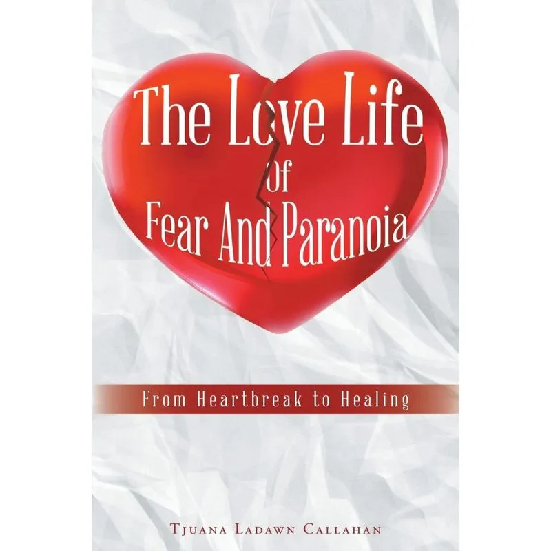 The Love Life Of Fear And Paranoia
