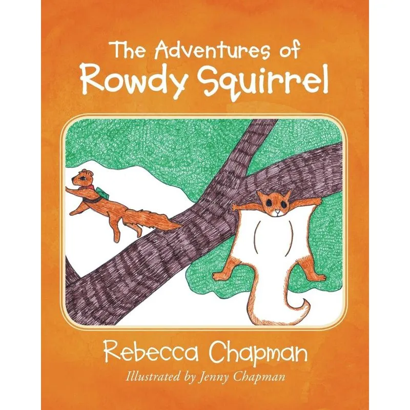 The Adventures of Rowdy Squirrel
