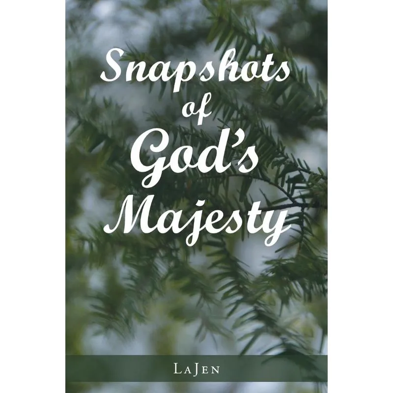 Snapshots of Gods Majesty