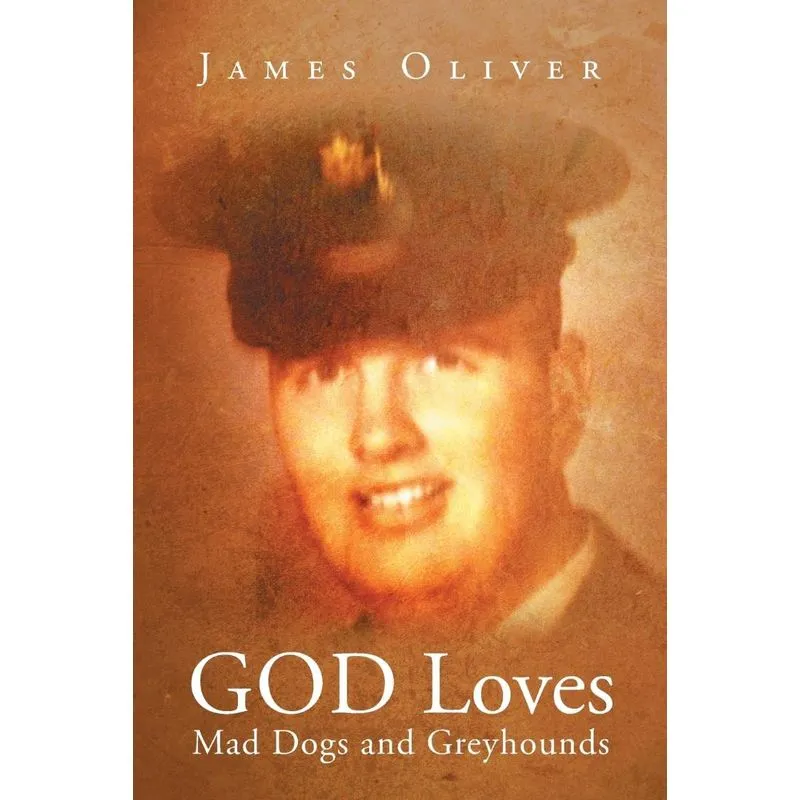 God Loves Mad Dogs And Greyhounds