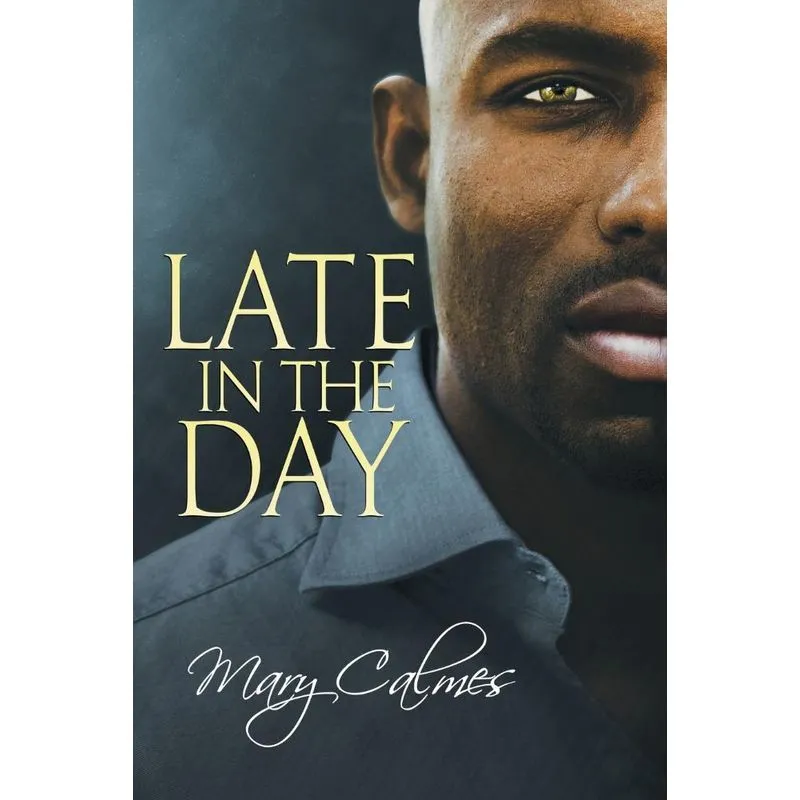 Late in the Day