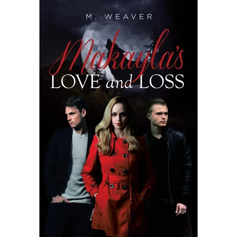 Makaylas Love and Loss