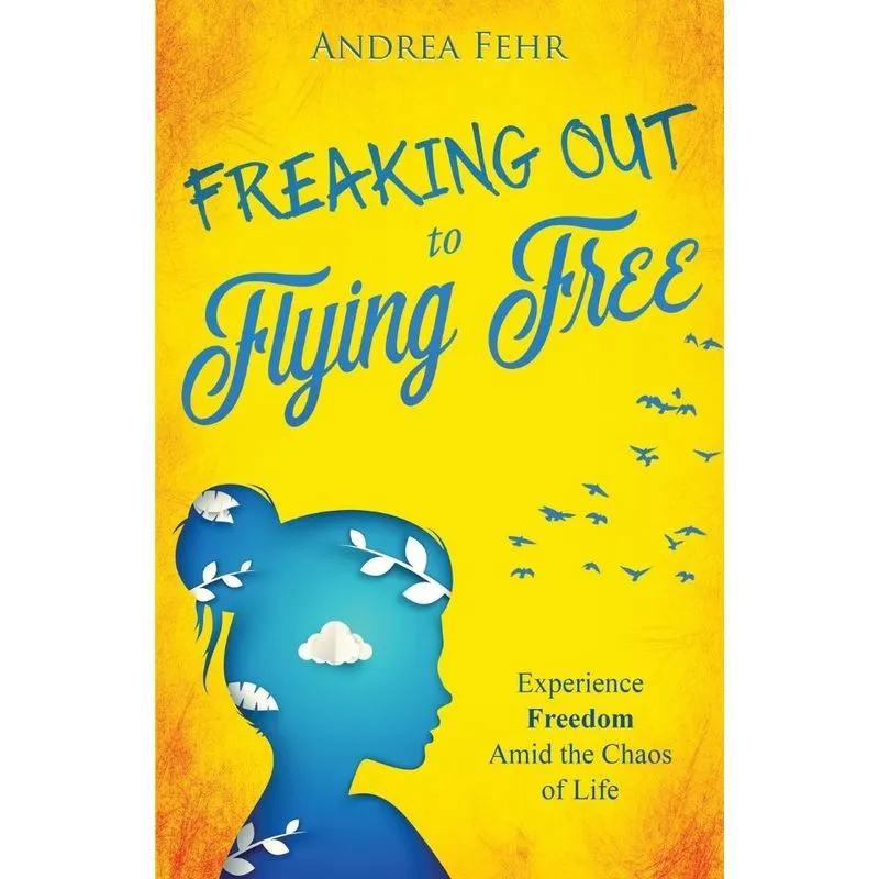 Freaking Out To Flying Free