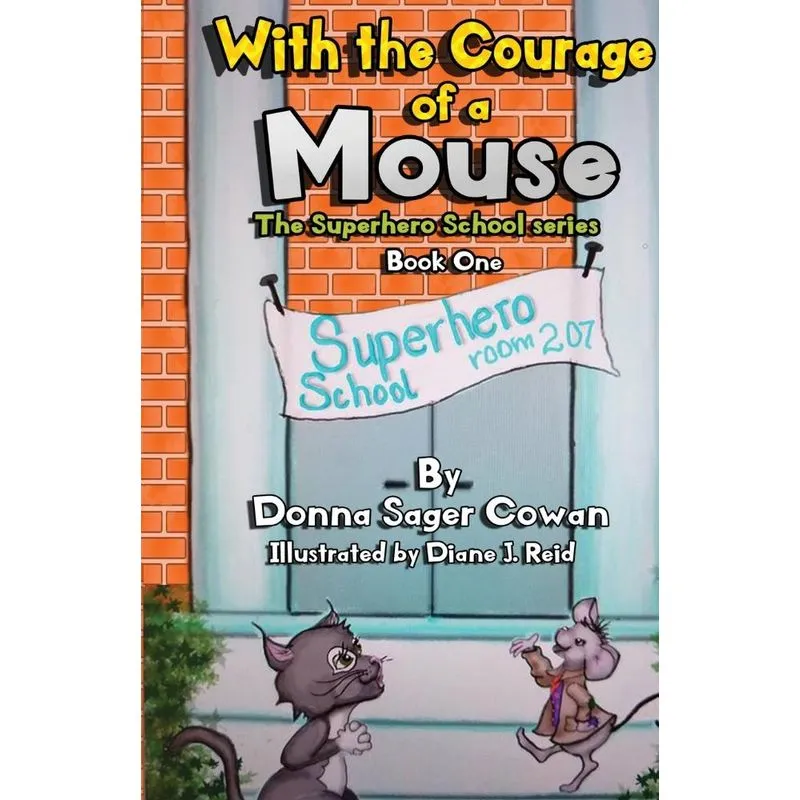 With the Courage of a Mouse