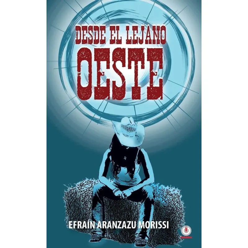 Desde el lejano Oeste