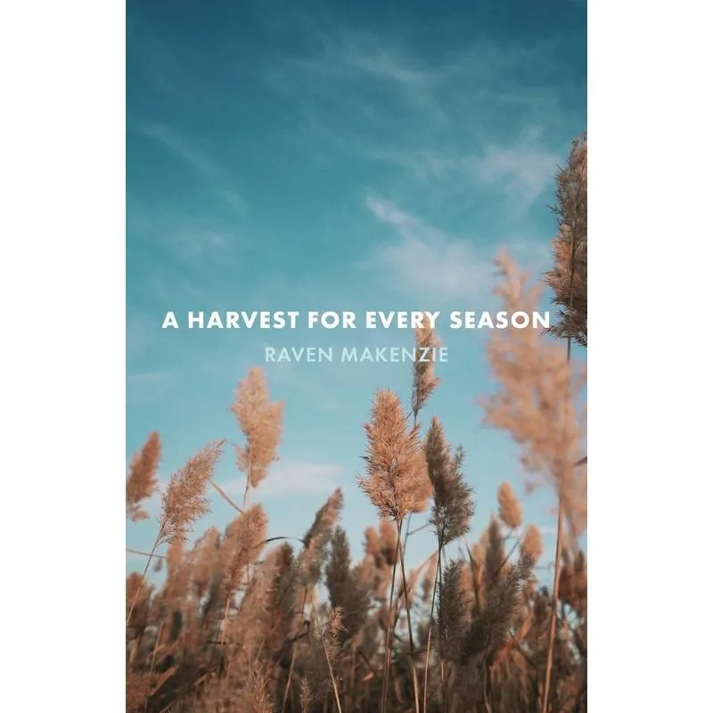 A Harvest for Every Season