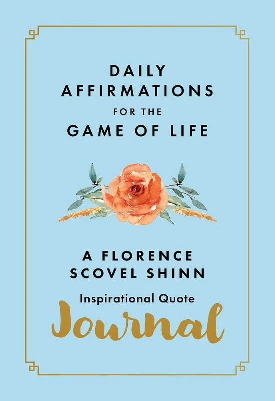 Daily Affirmations for the Game of Life