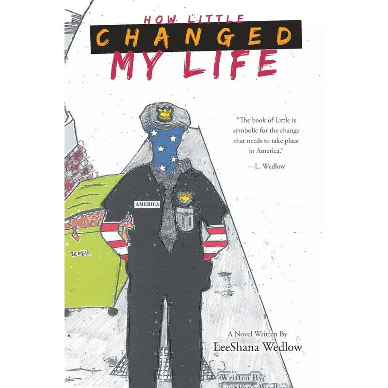 How Little Changed My Life