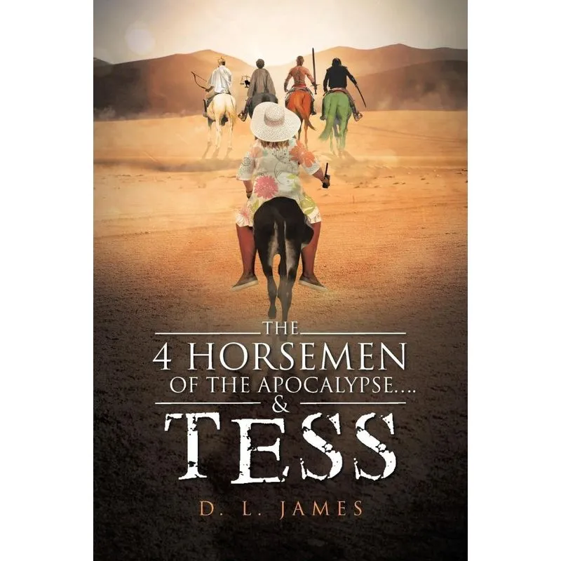 The 4 Horsemen of the Apocalypse....& Tess