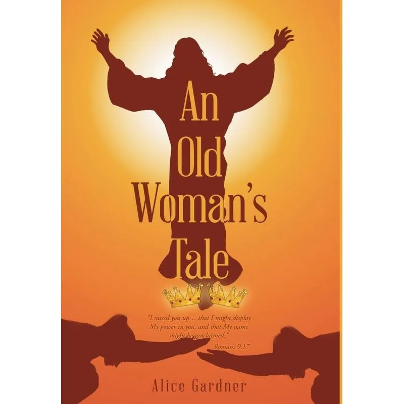An Old Womans Tale. An Old Womans Tale
